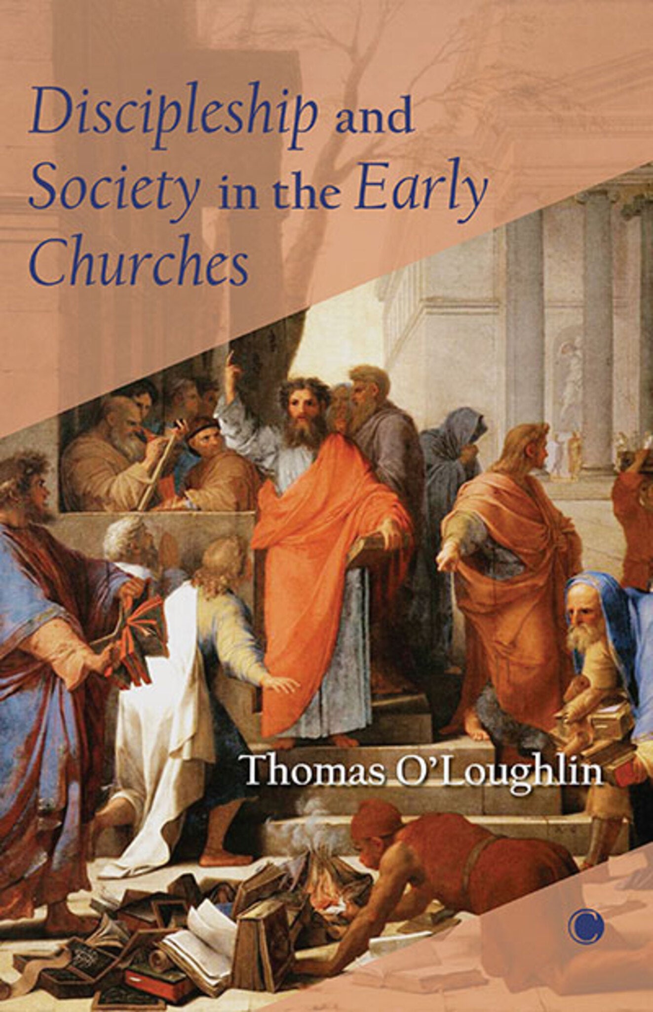 Cover image for Discipleship and Society in the Early Churches ISBN 9780227177365